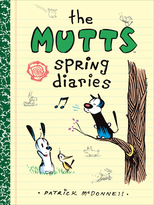 Title details for The Mutts Spring Diaries by Patrick McDonnell - Available